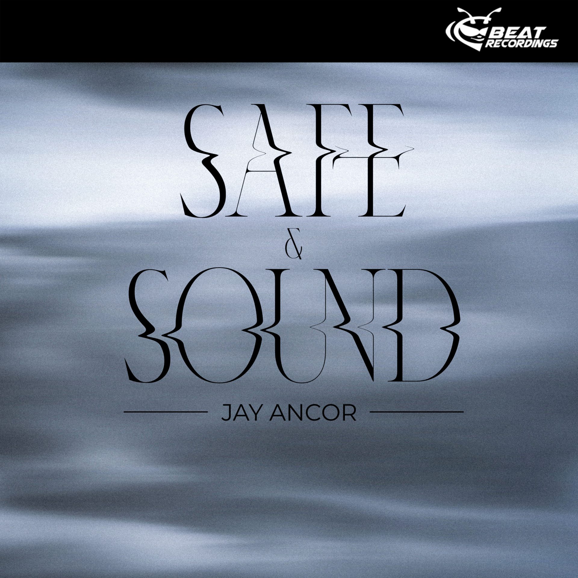 SAFE &#038; SOUND &#8211; Jay Ancor