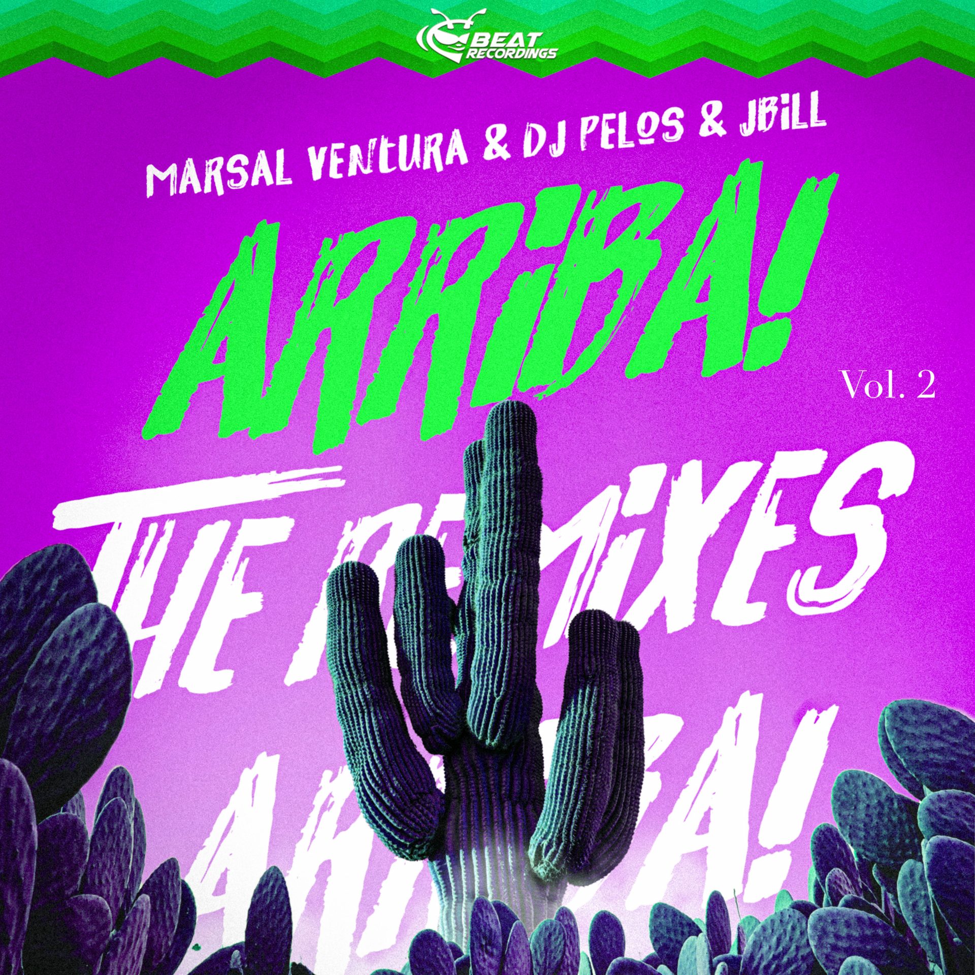 ARRIBA! Vol. 2 (The Remixes) &#8211;  Marsal Ventura &#038; DJ Pelos &#038; JBILL