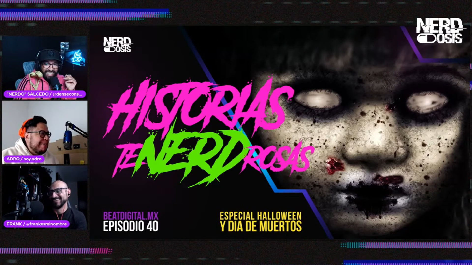 NERDosis: ¡Historias TeNERDrosas! Especial Halloween / Día de Muertos