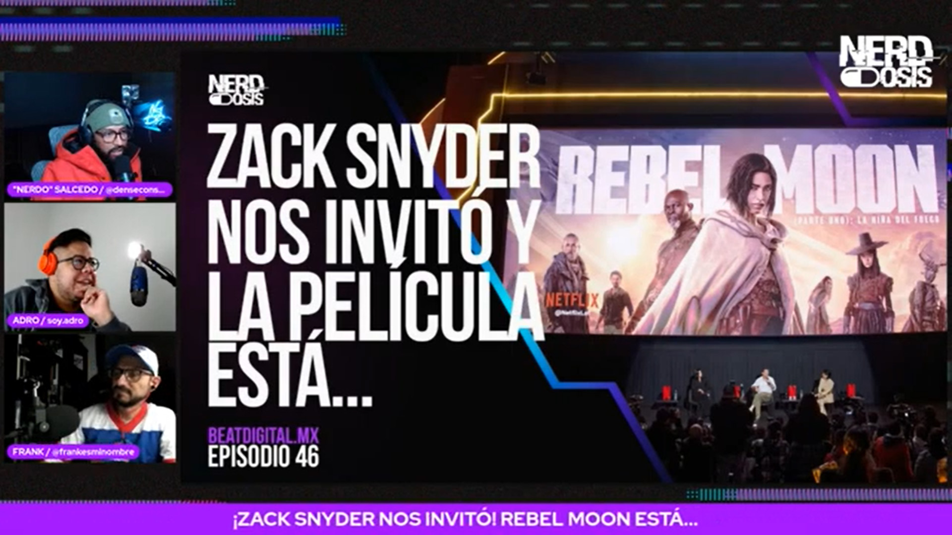 NERDosis: ¡Zack Snyder nos invito! Rebel Moon está&#8230;