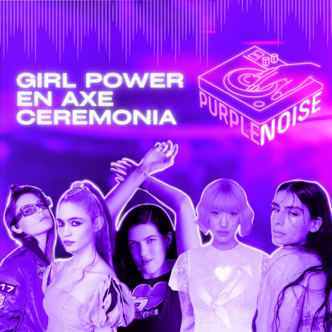 Girl Power en AXE Ceremonia
