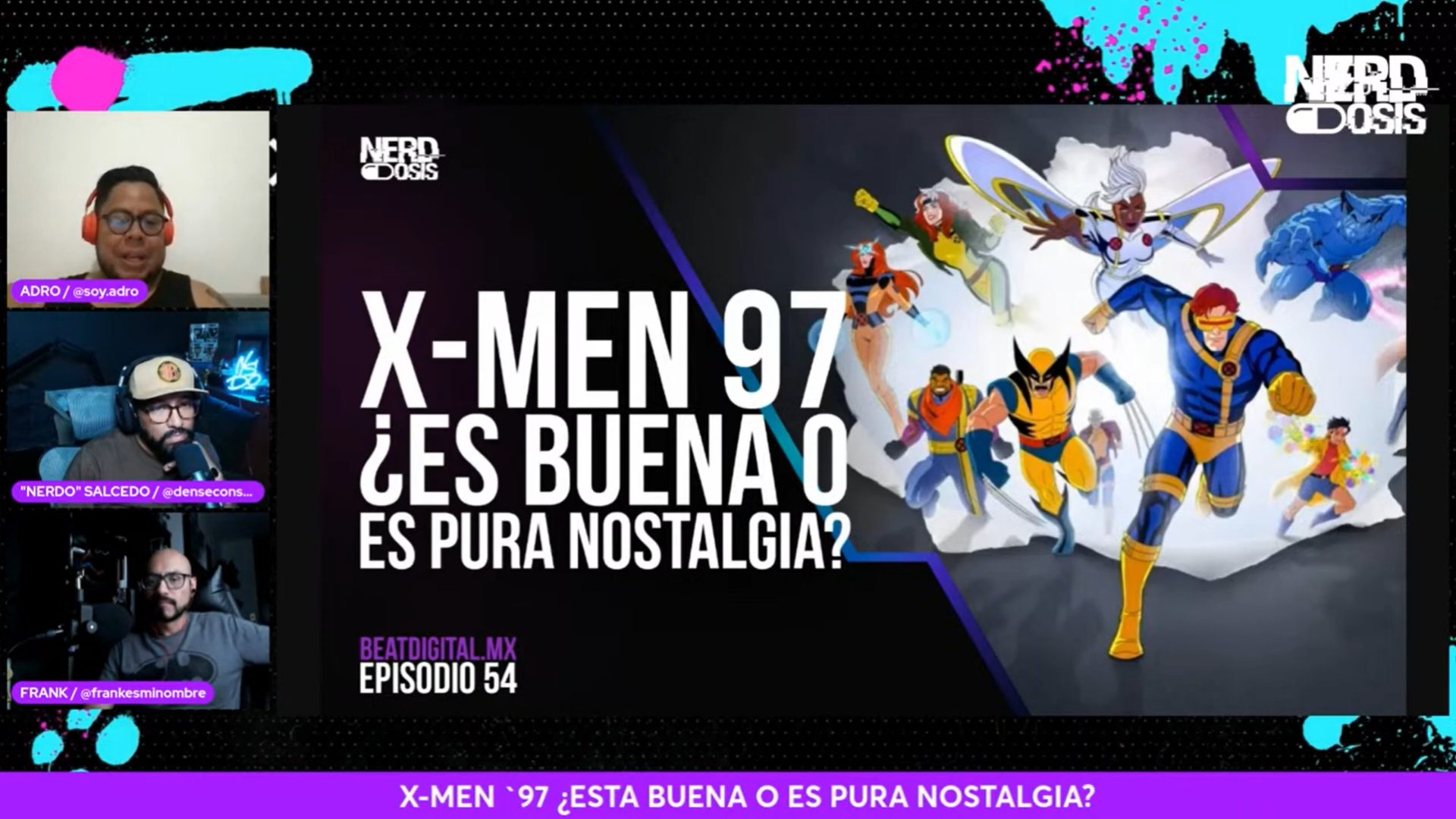 NERDosis: X-Men &#8217;97 ¿Es buena o es pura nostalgia?