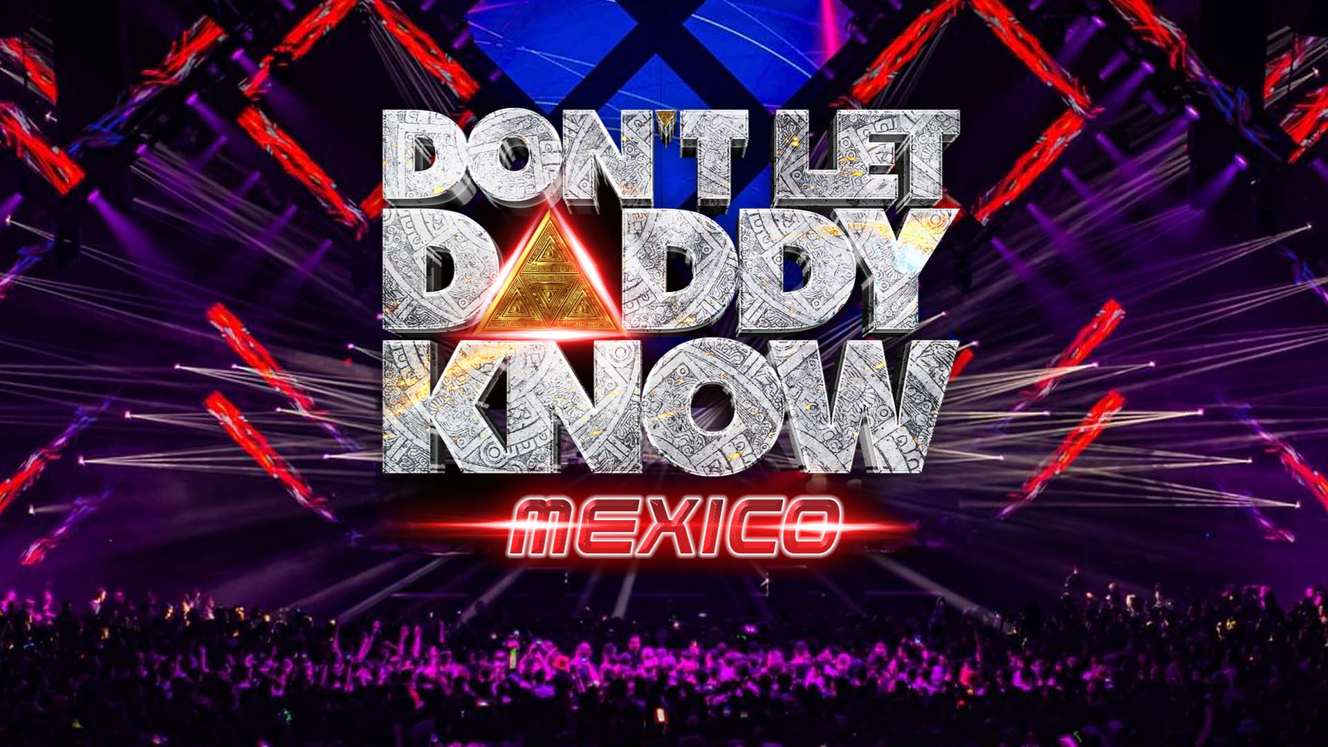 Don’t Let Daddy Know llega a México