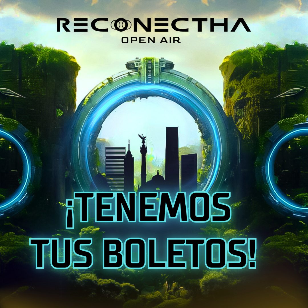 Reconectha Open Air: Vive su Primera Edición en CDMX 2025